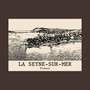 La Seyne-sur-Mer - France T-Shirt