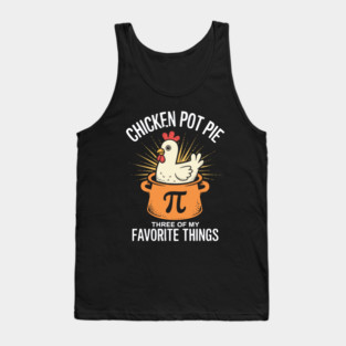 Chicken pot pie Tank Top