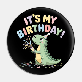 It’s My Birthday Dino – Cute Dinosaur Party Popper Kids Birthday Pin