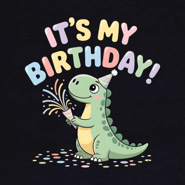 It’s My Birthday Dino – Cute Dinosaur Party Popper Kids Birthday by ArtistTee ⭐⭐⭐⭐⭐