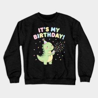 It’s My Birthday Dino Crewneck Sweatshirt