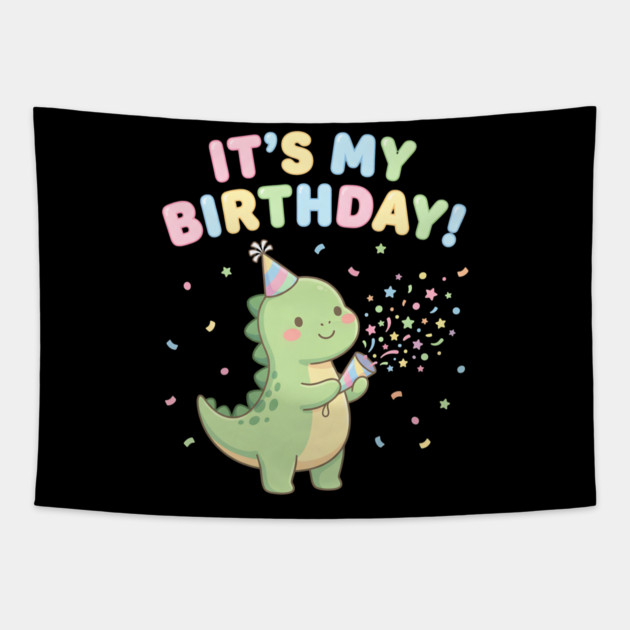 It’s My Birthday Dino Tapestry by ArtistTee ⭐⭐⭐⭐⭐