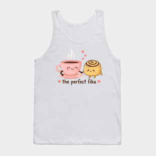 The Perfect Fika Tank Top
