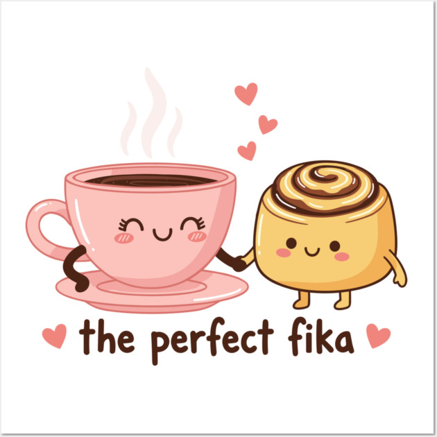 The Perfect Fika Wall Art by Digironin