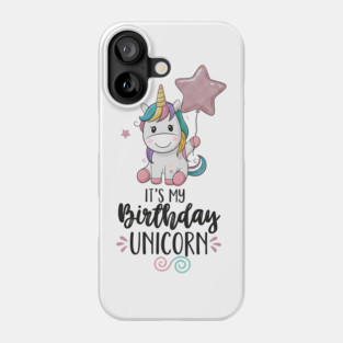 It’s My Birthday Unicorn Phone Case