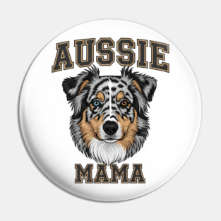 Aussie Mama - Australian Shepherd Pin