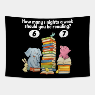 How Many Nights A Week Should You Be Reading 6-7 Tapestry