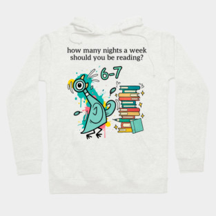 How Many Nights A Week Should You Be Reading 6-7 Hoodie
