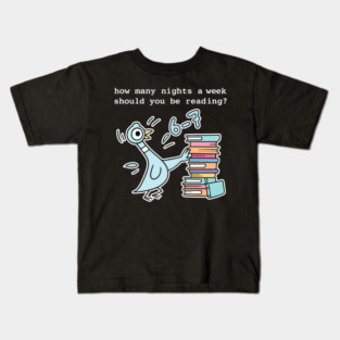 How Many Nights A Week Should You Be Reading 6-7 Kids T-Shirt