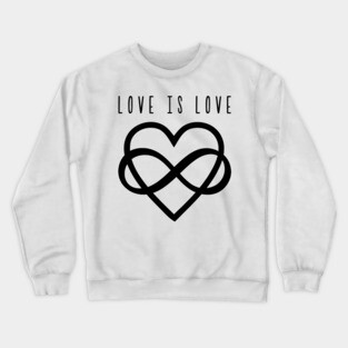 Love Is Love Crewneck Sweatshirt
