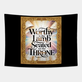 Worthy is the Lamb Seated on The Throne Tapestry