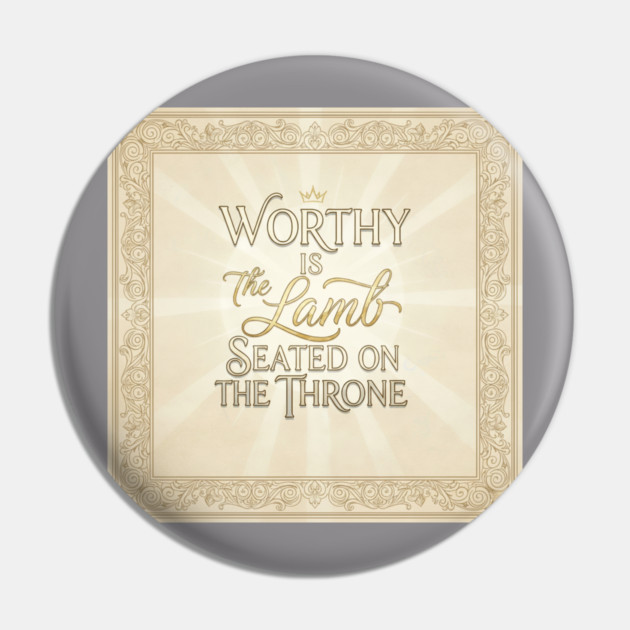 The Lamb of God is worthy on The Throne. Pin by Gospel MotiVVaTTi