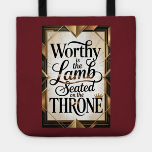 Jesus is The Worthy Lamb on The Throne. Tote