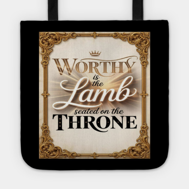 Worthy is Jesus The Lamb Tote by Gospel MotiVVaTTi