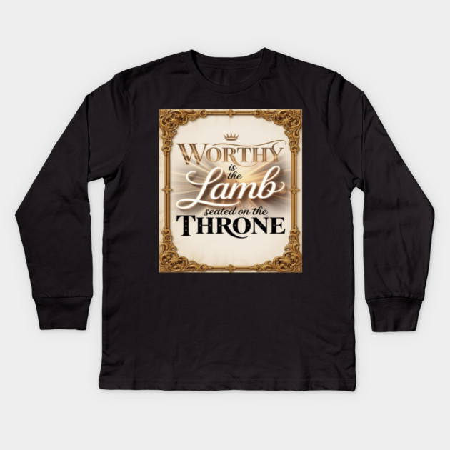 Worthy is Jesus The Lamb Kids Long Sleeve T-Shirt by Gospel MotiVVaTTi