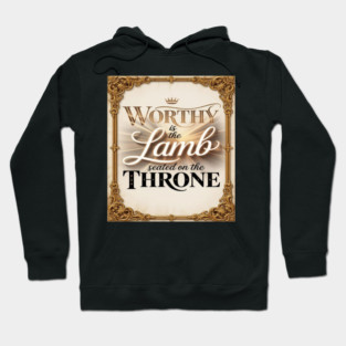 Worthy is Jesus The Lamb Hoodie