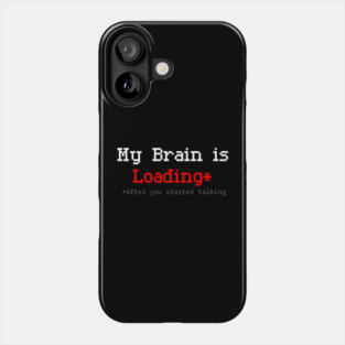 Brain Loading Pixel Humor – Retro American Glitch Style Phone Case