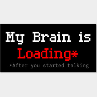 Brain Loading Pixel Humor – Retro American Glitch Style Posters and Art