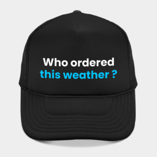 Who order this weather 🌡️? Hat