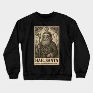 Hail-Santa Crewneck Sweatshirt