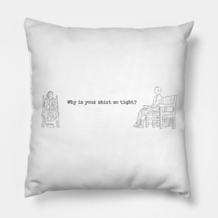 One Battle After Another: Why Is Your Shirt So Tight? [Outline] Pillow