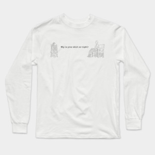 One Battle After Another: Why Is Your Shirt So Tight? [Outline] Long Sleeve T-Shirt