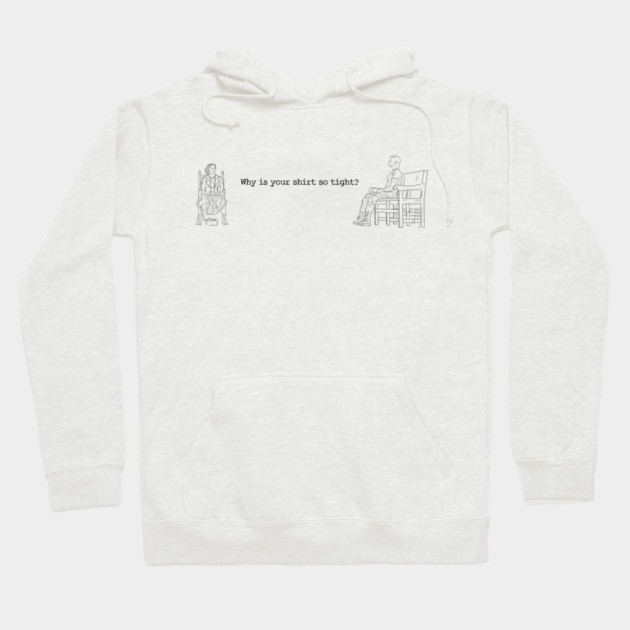 One Battle After Another: Why Is Your Shirt So Tight? [Outline] Hoodie by 51Deesigns