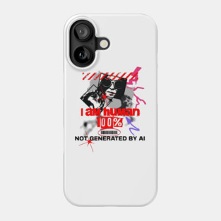 I Am Human, Not AI Phone Case