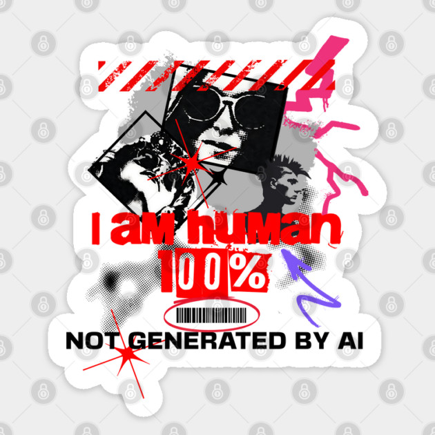 I Am Human, Not AI Sticker by Cool Monkey Designs