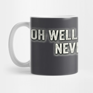 Kurt Cobain Quote from "Smells Like Teen Spirit" Mug