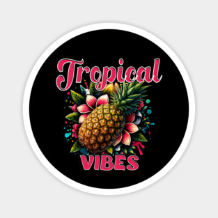 Tropical Vibes Magnet