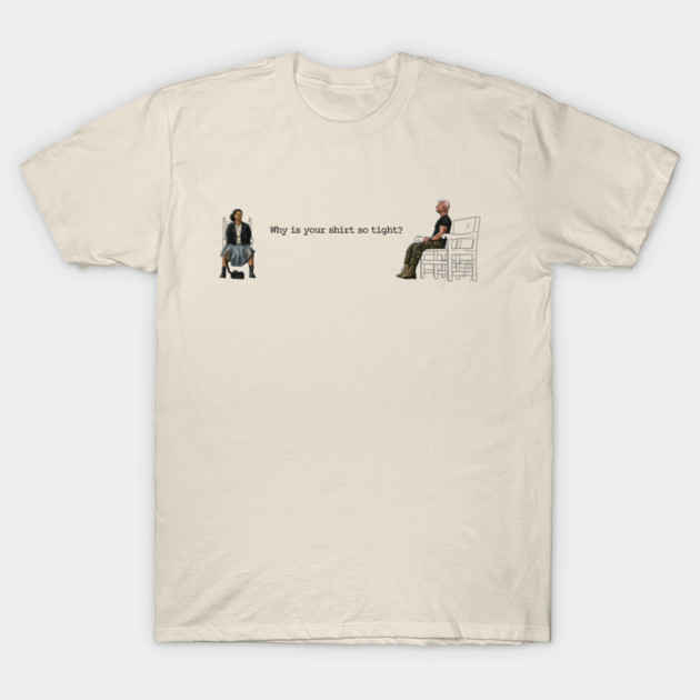 One Battle After Another: Why Is Your Shirt So Tight? T-Shirt by 51Deesigns
