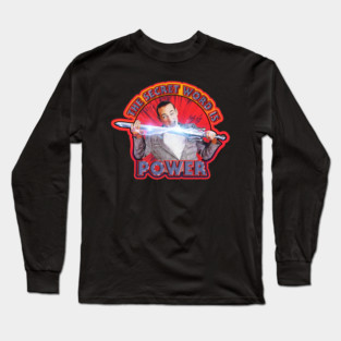 The secret word is POWER Long Sleeve T-Shirt