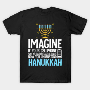 Hanukkah Imagine Your Cellphone Chanukah Jew Men Women Kids T-Shirt