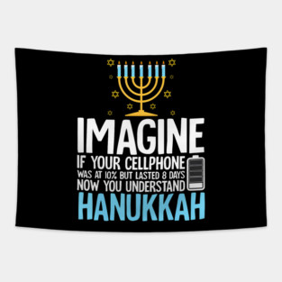 Hanukkah Imagine Your Cellphone Chanukah Jew Men Women Kids Tapestry