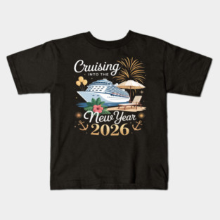Cruise Into New Year 2026 Bringing New Year Together Kids T-Shirt