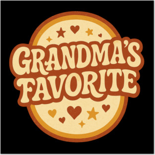Grandma’s Favorite - Retro Vintage Grandma Posters and Art