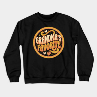 Grandma's Favorite Shirt Funny Grandparent Grandchild Gift Crewneck Sweatshirt
