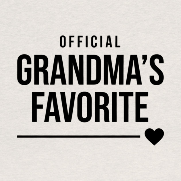 Grandma’s Favorite Official Design by ArtistTee ⭐⭐⭐⭐⭐