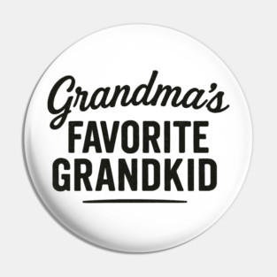 grandmas favorite grandkid Pin
