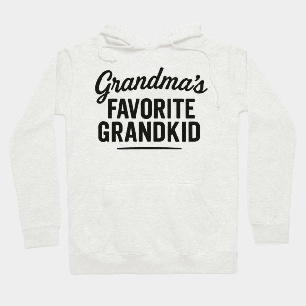 grandmas favorite grandkid Hoodie by ArtistTee ⭐⭐⭐⭐⭐