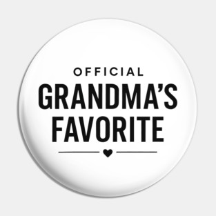 Grandma’s Favorite Official Design Pin