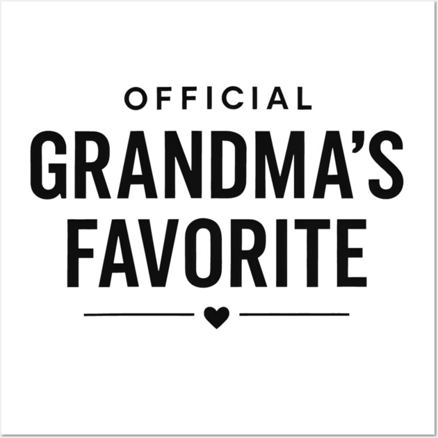 Grandma’s Favorite Official Design Wall Art by ArtistTee ⭐⭐⭐⭐⭐
