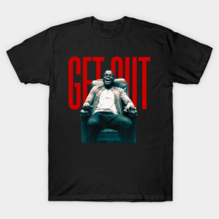 Get Out T-Shirt