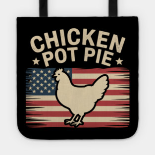 Retro Chicken Pot Pie Three of My Favorite Things Funny Tote