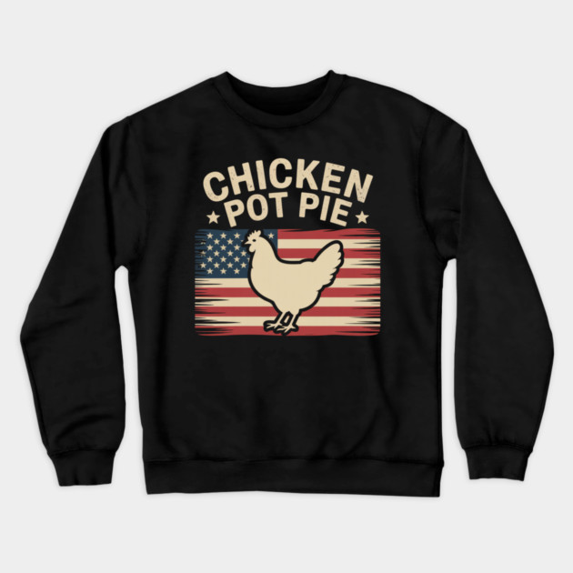Retro Chicken Pot Pie Three of My Favorite Things Funny Crewneck Sweatshirt by ArtistTee ⭐⭐⭐⭐⭐