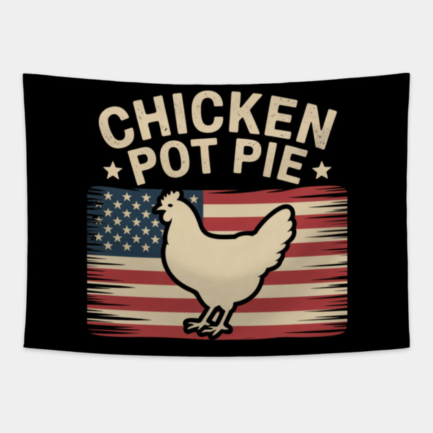 Retro Chicken Pot Pie Three of My Favorite Things Funny Tapestry by ArtistTee ⭐⭐⭐⭐⭐