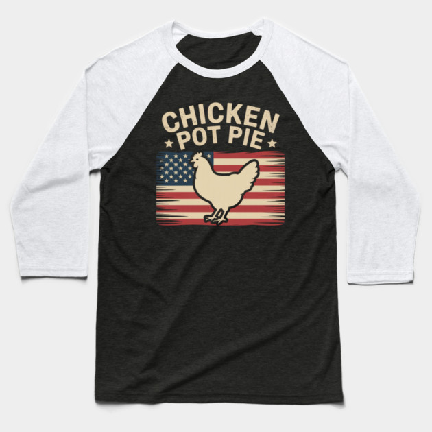 Retro Chicken Pot Pie Three of My Favorite Things Funny Baseball T-Shirt by ArtistTee ⭐⭐⭐⭐⭐