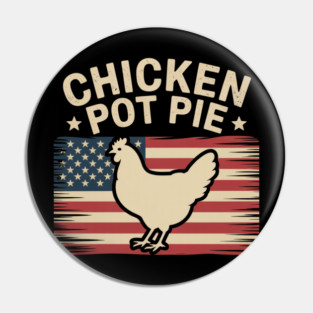 Retro Chicken Pot Pie Three of My Favorite Things Funny Pin