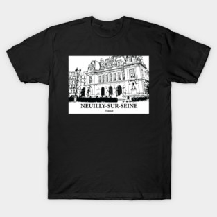 Neuilly-sur-Seine - France T-Shirt